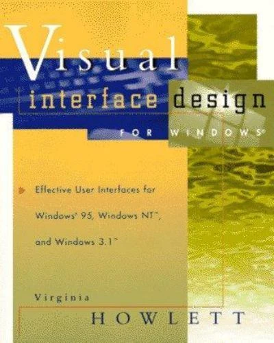 VISUAL INTERFACE DESIGN for Windows: Effective User Interfaces for ...