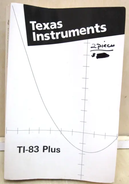 Texas Instruments TI-83 Plus Graphing Calculator - Guide Book Manual