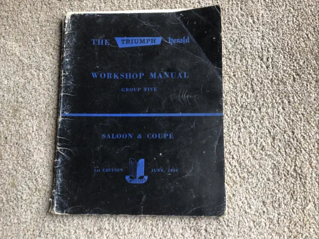 The Triumph Herald Workshop Manual Group Five 1960