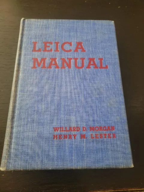 1938 Leica Manual Willard D. Morgan Hardback Book