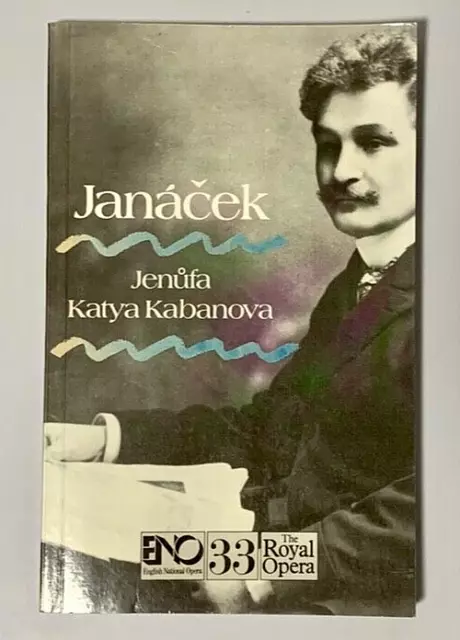 JANACEK L. - Jenufa / Katya Kabanova - English National Opera Guide Book 33 1985