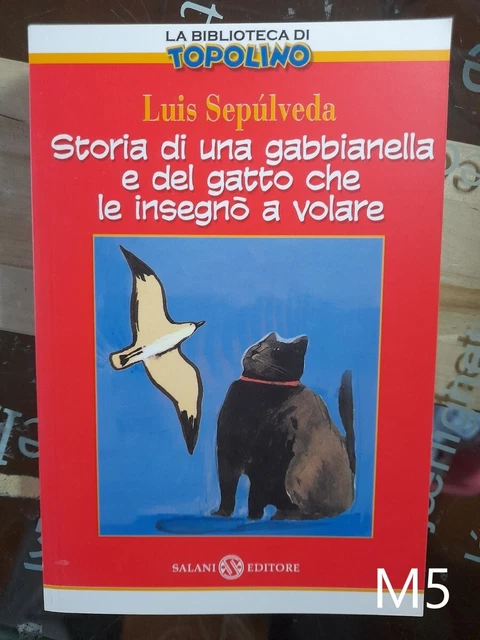 STORIA DI UNA gabbianella e del gatto che insegnò a volare di Sepulveda ...