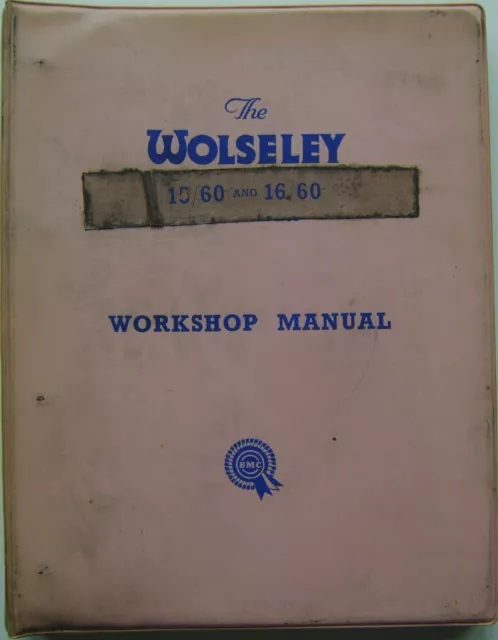 Wolseley 15/60 & 16/60 Original Workshop Manual Pub. No. AKD1018A Issue 2