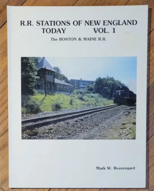 R. R. Stations Of New England Today Vol. 1 (Boston & Maine RR)