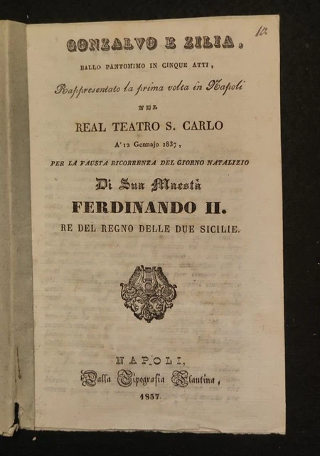 Conzalvo E Zilia Teatro S Carlo Compleanno Ferdinando Ii Napoli 1837
