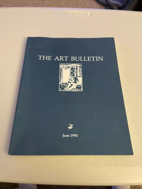 The Art Bulletin Magazine - The College Art Association 1990 June