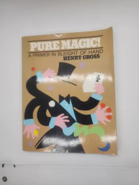 Vintage 1978 Pure Magic Book By Henry Gross- A primer in the sleight of hand
