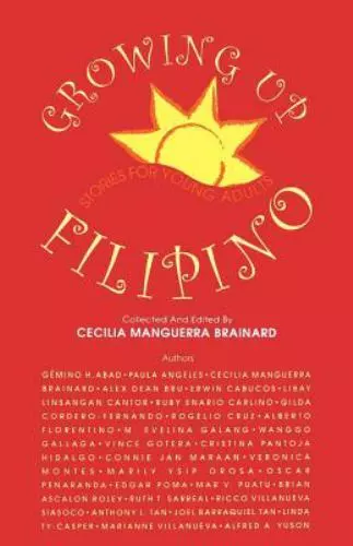 Growing Up Filipino: Stories for Young Adults by Brainard, Cecilia Manguerra