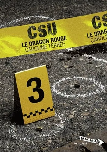 CSU : Crime Support Unit : Le Dragon rouge