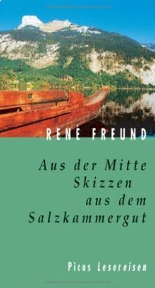 Aus der Mitte: Skizzen aus dem Salzkammergut von Fr... | Buch | Zustand sehr gut