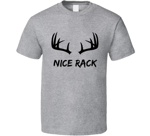 Nice Rack Funny T-Shirt Novelty Buck Deer Antler TShirt Gift Clothing Tee Top