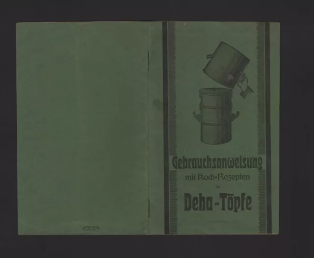 Gebrauchsanweisung 1924, Deha-Töpfe mit Koch-Rezepten