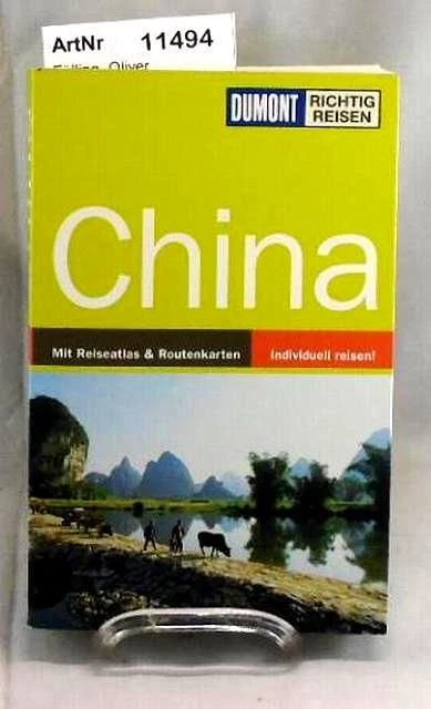 Fülling, Oliver: China. DuMont richtig reisen. Mit Reiseatlas & Routenkarten