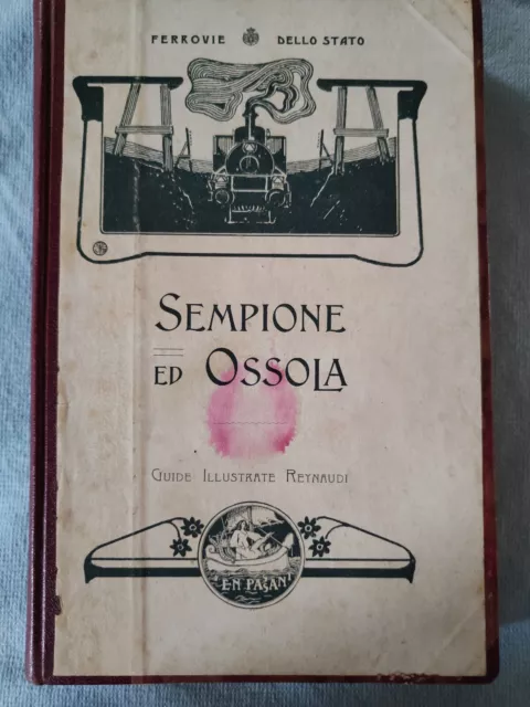Ferrovie Dello Stato "Sempione Ed Ossola" Guide Reynaudi 1906
