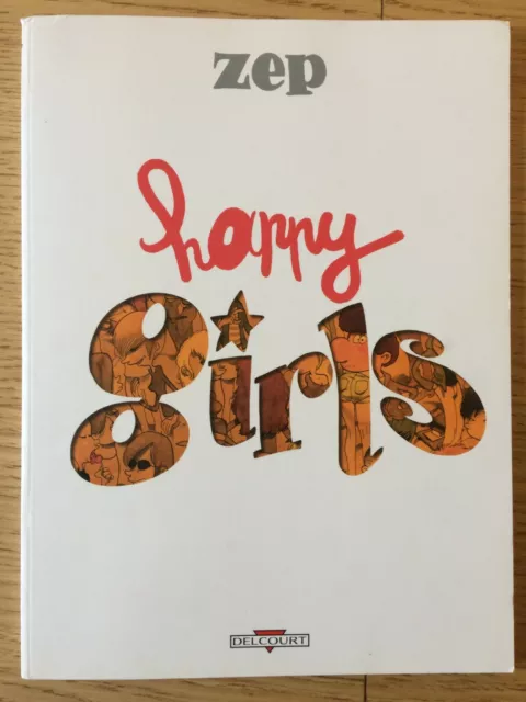 ZEP : Happy Girls, dessin original, dédicace 2