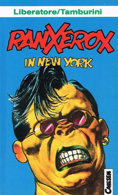 Ranxerox in New York - Liberatore - Tamburini - Carlsen Pocket 13