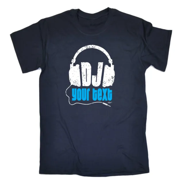 Dj Your Text Personalised - Mens Funny Novelty Top Gift T Shirt T-Shirt Tshirts