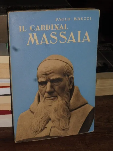 Il Cardinal Massaia - Paolo Brezzi - Editrice A. V. E.  1936