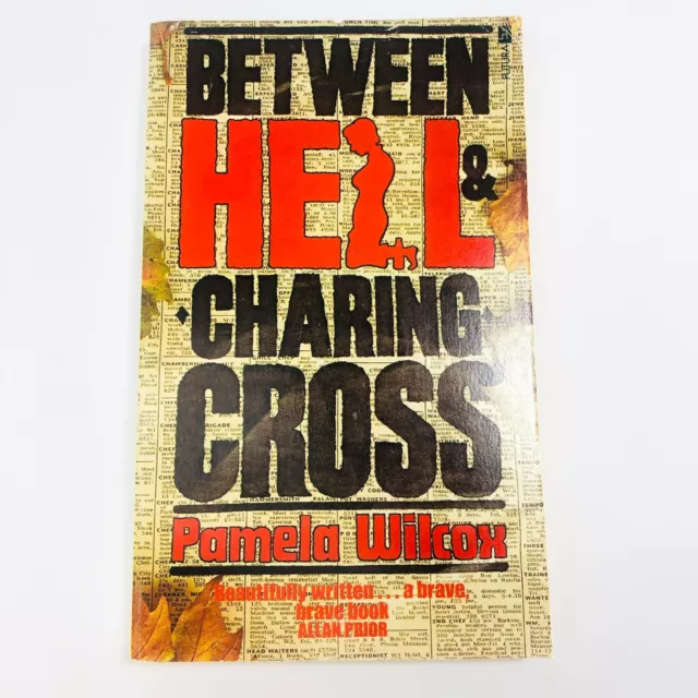 Between Hell & Charing Cross Pamela Wilcox Paperback Novel Book Vintage