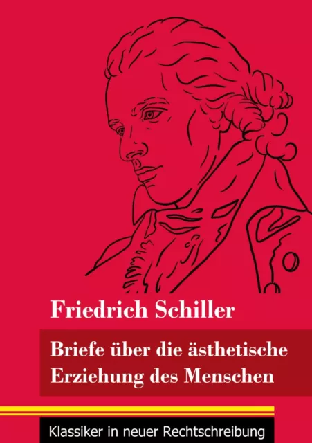 Friedrich Schiller | Briefe über die ästhetische Erziehung des Menschen | Buch