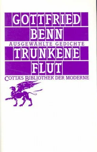 Trunkene Flut (Cotta's Bibliothek der Moderne, Bd. 84)|Gottfried Benn|Deutsch