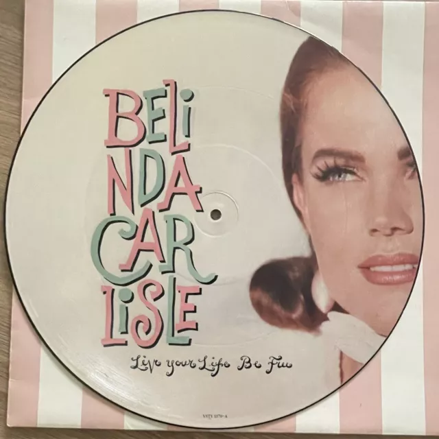 belinda carlisle - Live Your Life Be Free Picture Disc 12” Limited Edition