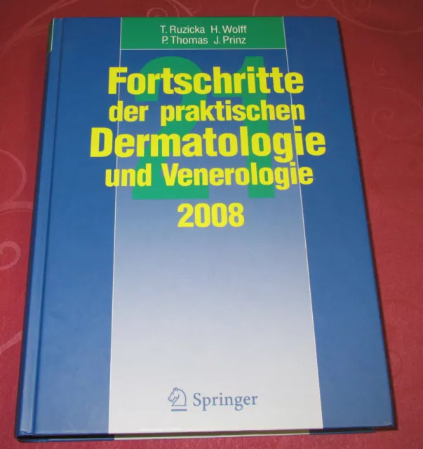 Fortschritte der Praktischen Dermatologie und Venerologie 2008