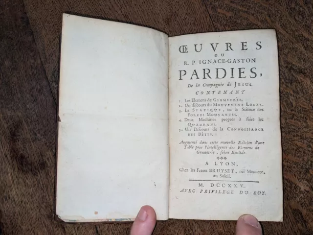 livre ancien-Oeuvres du R.P. Igance-Gaston Pardies(géométrie,force mouvante-1725 3