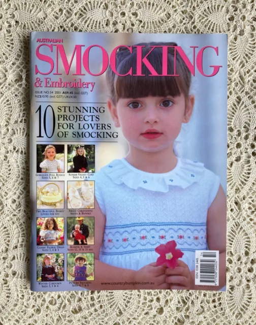 Australian SMOCKING & EMBROIDERY Issue 54 ©2001 Including UNCUT Patterns