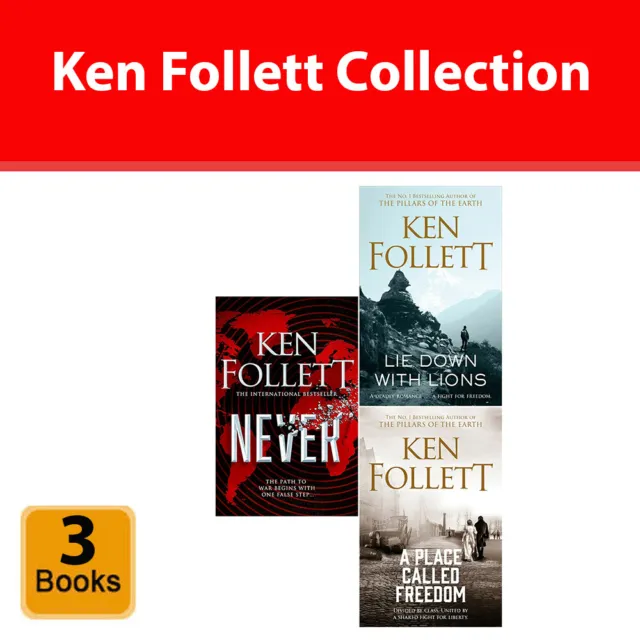 Ken Follett Collection 3 Books Set Lie Down With Lions, A Place Called Freedom