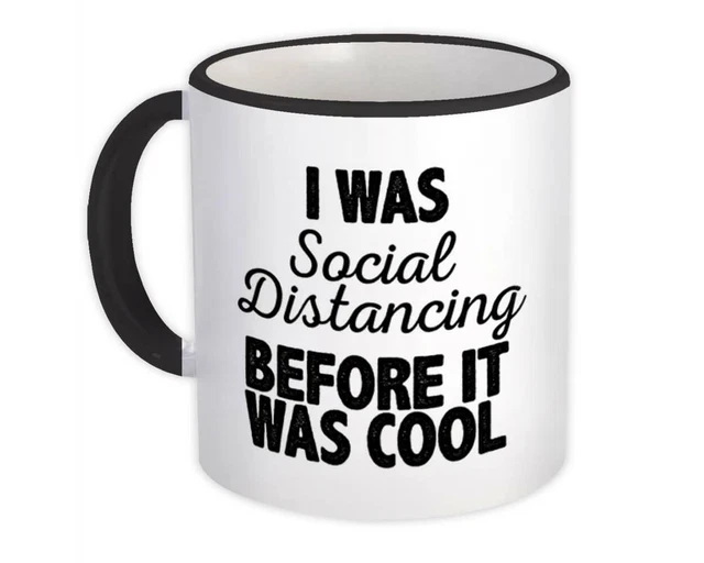 Gift Mug : Cool Social Distancing Funny Distance Quarantine