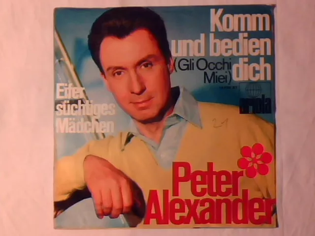 PETER ALEXANDER Komm und bedien 7" GERMANY DINO