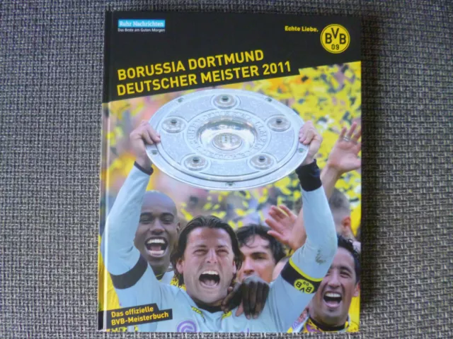 BORUSSIA DORTMUND DEUTSCHER MEISTER 2011 - Das offizielle BVB-Meisterbuch