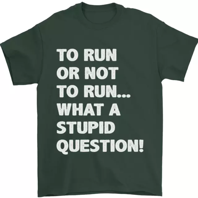 Correre o non correre? T-shirt da uomo What a Stupid Question 100% cotone 2