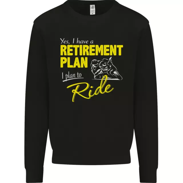 Retirement Plan Biker Motorbike Motorcycle Mens Sweatshirt Jumper