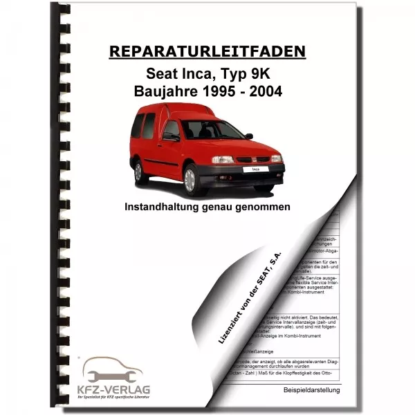 SEAT Inca Typ 9K (95-03) Instandhaltung Inspektion Wartung Reparaturanleitung