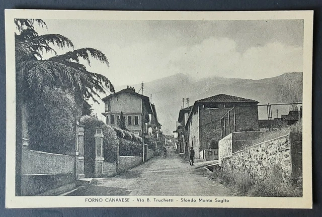 Forno Canavese Via B. Trucchetti Sfondo Monte Soglio Animata! Cartolina Nv.1944
