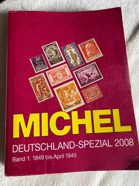 Michel Katalog Deutschland Spezial 2008 Band 1 - 1849 bis April 1945