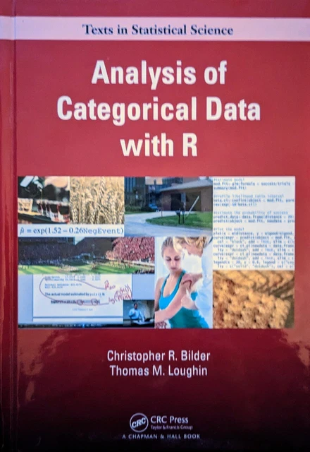ANALYSIS OF CATEGORICAL Data with R by Christopher R. Bilder, Thomas M ...