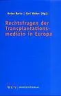 Rechtsfragen der Transplantationsmedizin in Europa | Buch | Zustand sehr gut