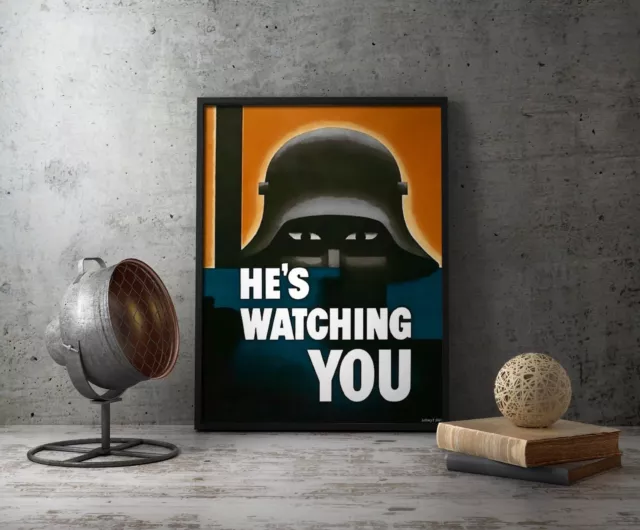 WW1 Propaganda Poster - He's Watching You, WWI German Soldier M17 Helmet 2