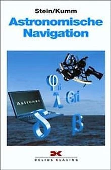 Astronomische Navigation von Stein, Walter, Kumm, W... | Buch | Zustand sehr gut