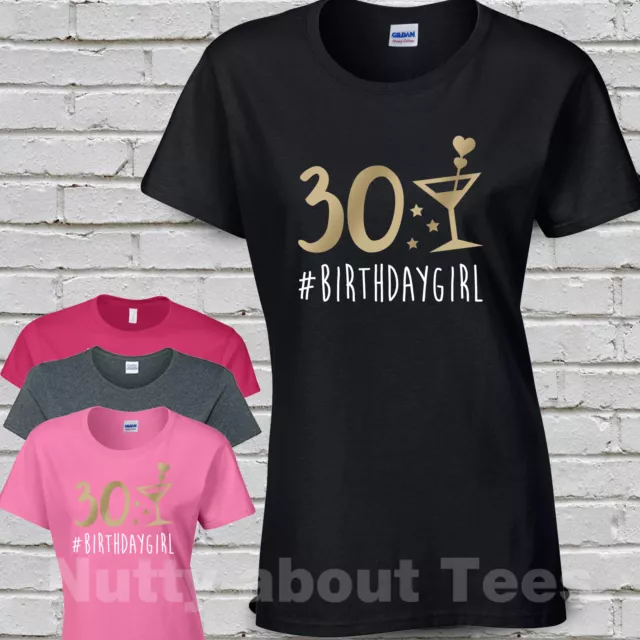 30th Birthday TShirt #BIRTHDAY GIRL ladies fit tee thirtieth bday