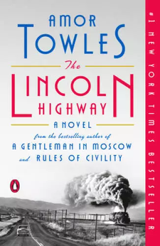 The Lincoln Highway: A Novel - Paperback By Towles, Amor - GOOD