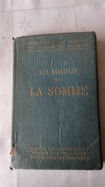 LES BATAILLES DE LA SOMME 1916 - 1917‎ - Guide Michelin - 1920      ‎