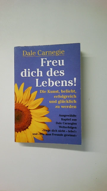 70060 DALE CARNEGIE FREU DICH DES LEBENS! Die Kunst, beliebt