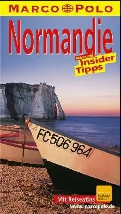 Normandie. Marco Polo Reiseführer. Reisen mit Insider- Tips. Mit Sprachführer im