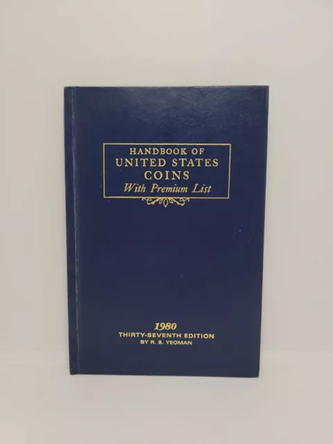 Handbook of United States Coins with Premium List 1980 Thirty-Seventh Edition