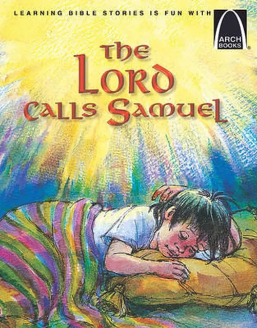The Lord Calls Samuel (Arch Books)