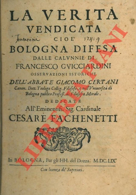 CERTANI Giacomo -  La verità vendicata cioè Bologna difesa dalle calunnie di Fr